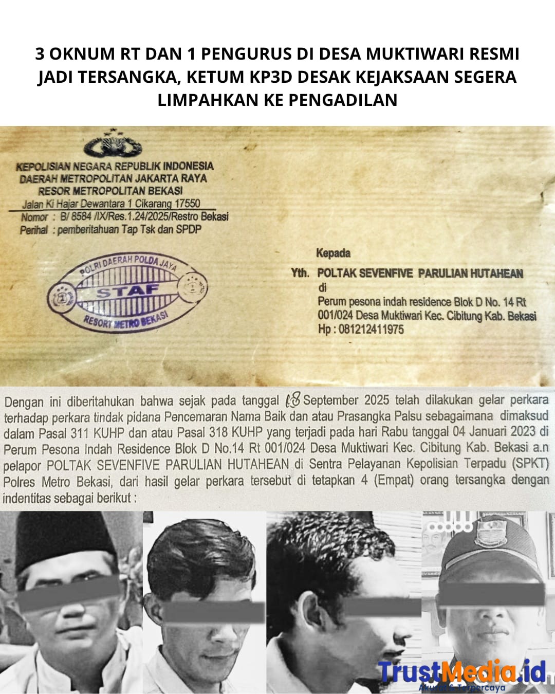 KETUM KP3D: Sudah Ditetapkan Tersangka, Semoga 3 Oknum RT dan 1 Pengurus Di Desa Muktiwari Segera Di Tahan Dan Disidangkan
