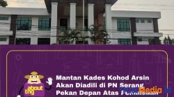 Kasus Pemalsuan Dokumen Tanah dan Dugaan Korupsi Pagar Laut di Tangerang Segera Disidangkan