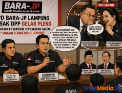 DPD Bara-JP Lampung Desak DPP Gelar Pleno